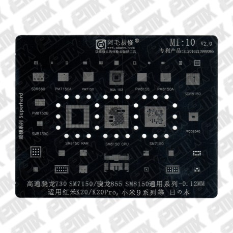 STENCIL AMAOE MI10 SM8150 RAM SM8150 CPU SM7150 WCD9340 SDR8150 PM8150A PM8150 BGA153 PM7150 PM7150A SDR660 PM8150B SMD1390 XIA